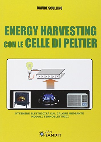 Free Energy Harvesting Con Le Celle Di Peltier Pdf Download Traianusyeshayahu