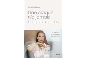 Une claque n'a jamais tué personne - Le récit intime d'une enfance marquée par la violence physique