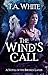 The Wind's Call (The Broken Lands Book 4) (English Edition) by T.A. White