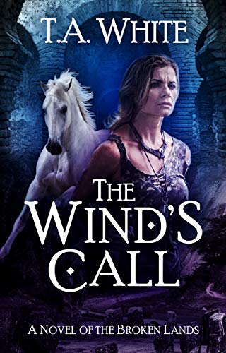 The Wind's Call (The Broken Lands Book 4) (English Edition)