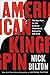 American Kingpin: The Epic Hunt for the Criminal Mastermind Behind the Silk Road by 