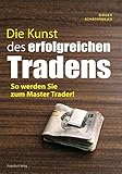 Image de Die Kunst des erfolgreichen Tradens: So Werden Sie Zum Master Trader
