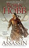 Fool's Assassin: Book I of the Fitz and the Fool Trilogy Fool's Assassin: Book I of the Fitz and the Fool Trilogy