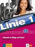 Image de Linie 1 B1: Deutsch in Alltag und Beruf. Intensivtrainer (Linie 1 / Deutsch in Alltag und Beruf)