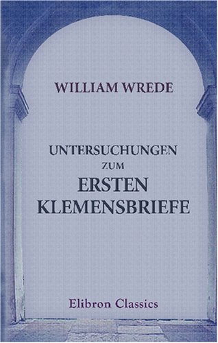 Untersuchungen zum Ersten Klemensbriefe