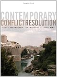 Contemporary Conflict Resolution: The Prevention, Management and Transformation of Deadly Conflicts Contemporary Conflict Resolution: The Prevention, Management and Transformation of Deadly Conflicts