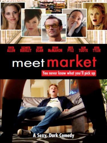 Meet Market by Elizabeth Berkley, Julian McMahon, Missi Pyle, Alan Tudyk, Aisha Tyler Krista Allen
