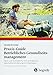 Praxis-Guide Betriebliches Gesundheitsmanagement: Tools und Techniken für eine erfolgreiche Gesundheitsförderung am Arbeitsplatz by Cornelia Schneider