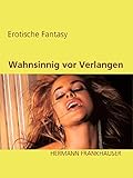 Image de Wahnsinnig vor Verlangen