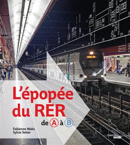 Book's Cover ofLépopée du RER de A à B