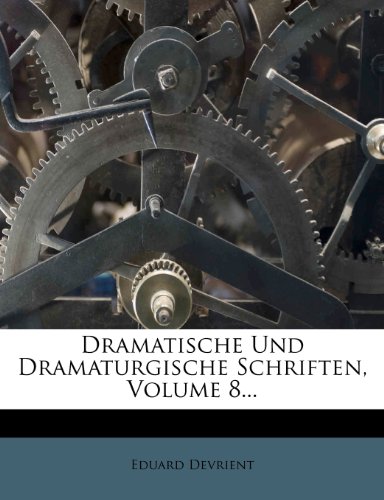 Dramatische und Dramaturgische Schriften, achter Band