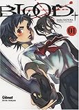 Blood+ - Tome 01