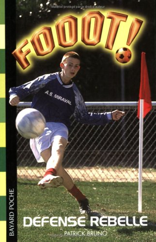 couverture de : Fooot ! D&eacute;fense rebelle