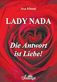 Lady Nada - Die Antwort ist Liebe! by