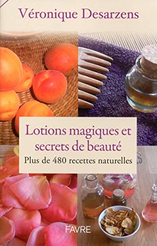 Download Lotions magiques et secrets de beauté Download Lotions magiques et secrets de beauté