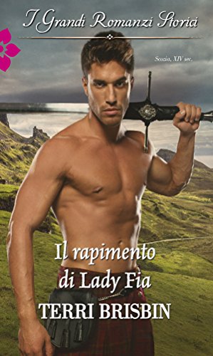Terri Brisbin - A Higland Feuding Vol. 3 - Il rapimento di Lady Fia  (2017)