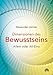 Dimensionen des Bewusstseins: Allein oder All-Eins by