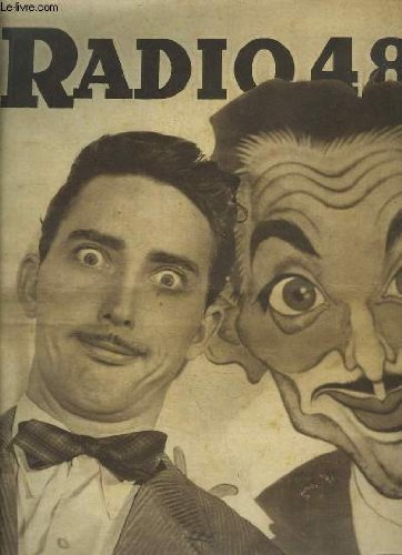 Radio 48, N°203 : Dany ROBIN - Sans Napoléon, jamais les puces n'auraient été savantes, par PREZELIN - Le Palais de l'Elysée est un ancien garde-meubles ! par VERDOT