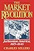 The Market Revolution: Jacksonian America, 1815-1846: Jacksonian America, 1815-46 by Charles Sellers
