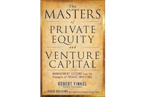 [(The Masters of Private Equity and Venture Capital )] [Author: Robert Finkel] [Jan-2010]