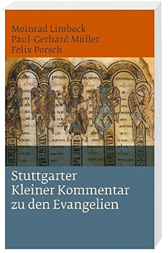 Download Stuttgarter Kleiner Kommentar zu den Evangelien: Einbändige Sonderausgabe Download Stuttgarter Kleiner Kommentar zu den Evangelien: Einbändige Sonderausgabe