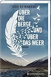 Über die Berge und über das Meer by Dirk Reinhardt