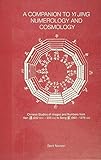 A Companion to Yi jing Numerology and Cosmology (English Edition) by 