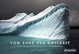 Image de Vom Ende der Ewigkeit: Eine Reise durch bedrohte Polarwelten