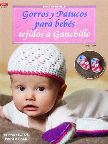 Download Crea Con Patrones. Serie Ganchillo. Gorros Y Patucos Para Bebes Tejidos A Gachillo - Número 11 (Cp - Serie Ganchillo (drac) Download Crea Con Patrones. Serie Ganchillo. Gorros Y Patucos Para Bebes Tejidos A Gachillo - Número 11 (Cp - Serie Ganchillo (drac)