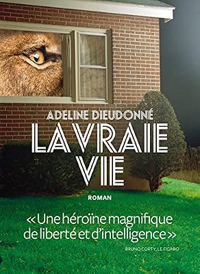 Adeline Dieudonné La Vraie Vie