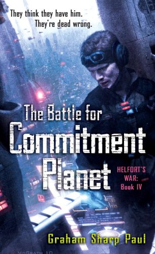 Helfort's War Book 4: The Battle for Commitment Planet (English Edition) livre