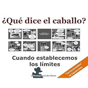 ¿Qué dice el caballo?: Cuando establecemos los límites (Correccionables de Equierrores. ¿Qué dice? nº 1)