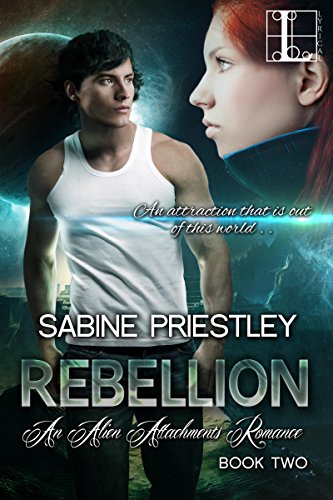 Rebellion (Alien Attachments Book 2) (English Edition)