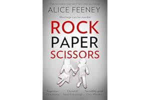 Rock Paper Scissors: The dark and gripping psychological thriller and instant New York Times bestseller from the author of Sometimes I Lie – perfect Christmas holiday reading for 2025!
