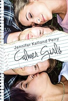 Calmer Girls (Calmer Girls  Book 1) (English Edition) par [Perry, Jennifer Kelland]