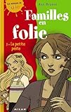 Familles en folies, tome 3 : La Petite Peste