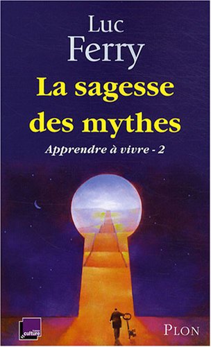 couverture de : La sagesse des mythes
