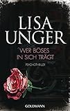 'Wer Böses in sich trägt: Psychothriller' von Lisa Unger