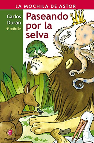 Download Paseando por la selva (La mochila de Astor. Serie roja) Download Paseando por la selva (La mochila de Astor. Serie roja)