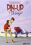 Pin-up Wings: Band 1 by 
