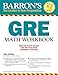 GRE Math Workbook (Barron