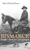 Image de Bismarck: Größe - Grenzen - Leistungen