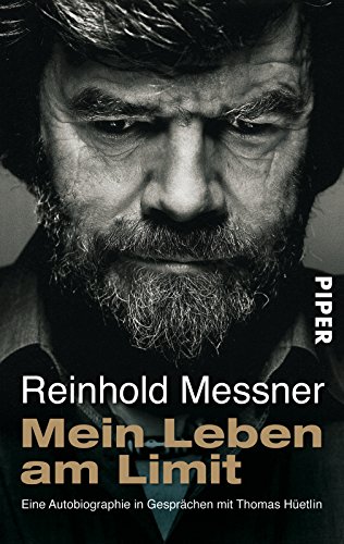 Download Mein Leben am Limit: Eine Autobiographie in Gesprächen mit Thomas Hüetlin