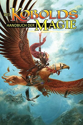 Preisvergleich Produktbild Des Kobolds Handbuch der Magie (Kobold-Handbücher)