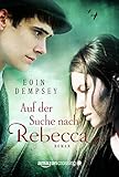 Bücher Neuerscheinungen 2022 - Auf der Suche nach Rebecca von Eoin Dempsey