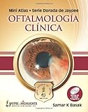 Image de Mini Atlas - Serie Dorada De Jaypee: Oftalmologia Clinica (Serie Dorada De Jaypee / Jaypee Gold Series)