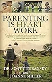 Image de Parenting Is Heart Work (English Edition)