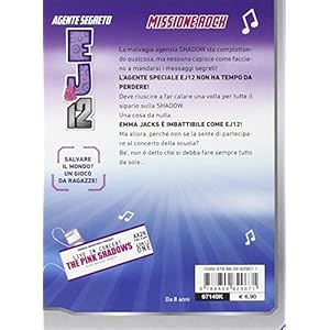 Missione rock. Agente Segreto EJ12