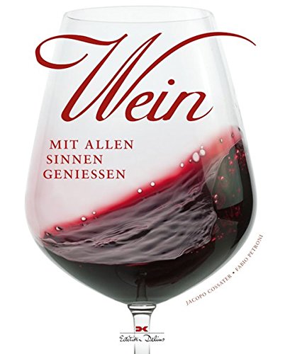 Download Wein: Mit allen Sinnen genießen Download Wein: Mit allen Sinnen genießen