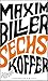 Produktbild Sechs Koffer: Roman